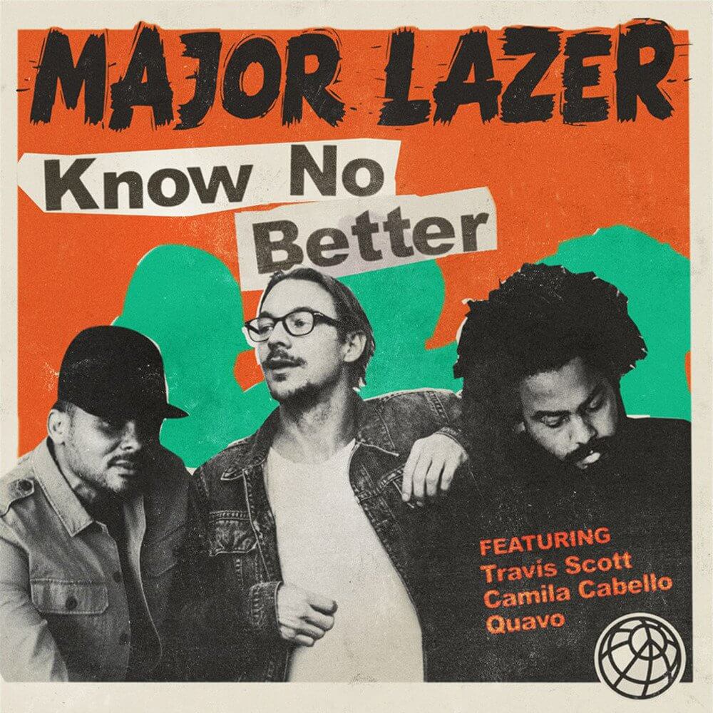major lazer know no better